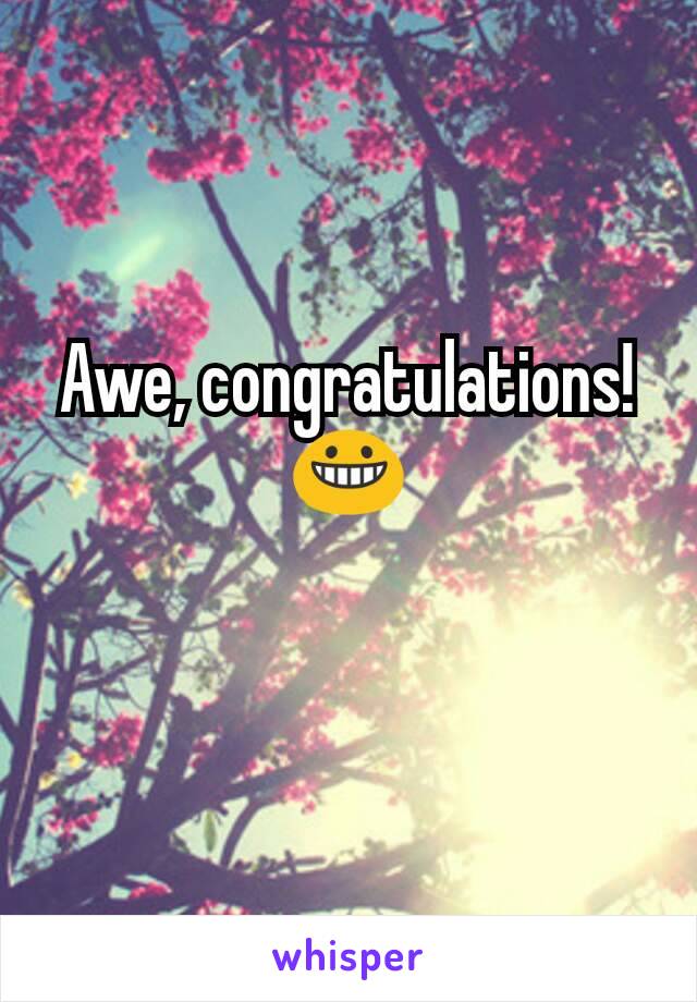 Awe, congratulations! 😀