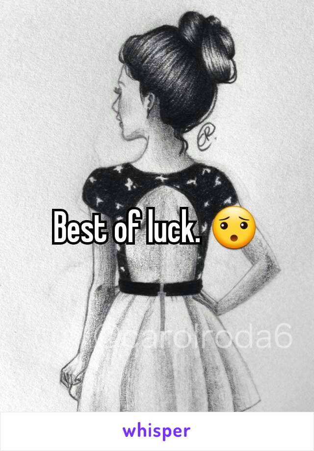 Best of luck. 😯