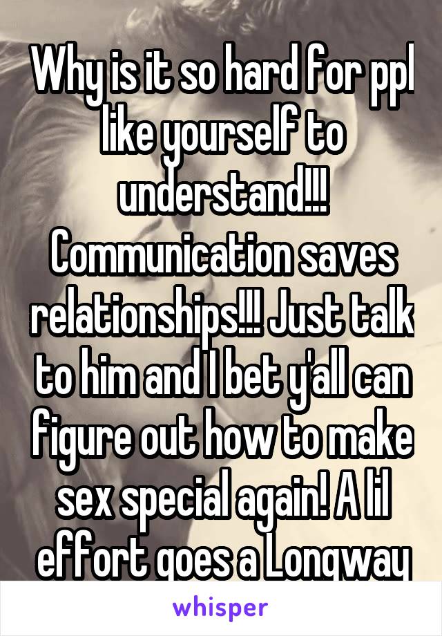 Why is it so hard for ppl like yourself to understand!!! Communication saves relationships!!! Just talk to him and I bet y'all can figure out how to make sex special again! A lil effort goes a Longway
