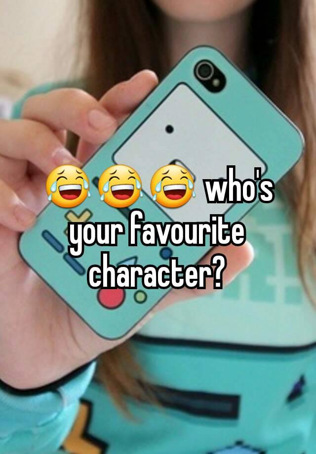 😂😂😂 Whos Your Favourite Character 