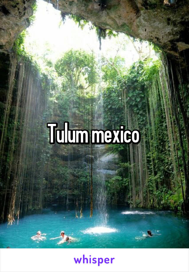 Tulum mexico 