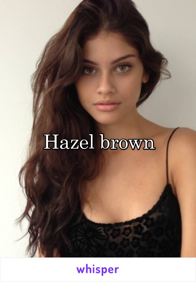 Hazel brown