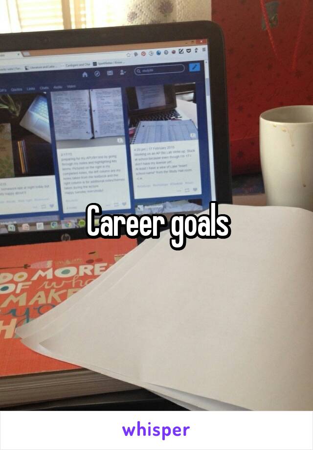 Career goals