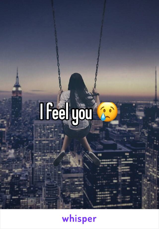 I feel you 😢