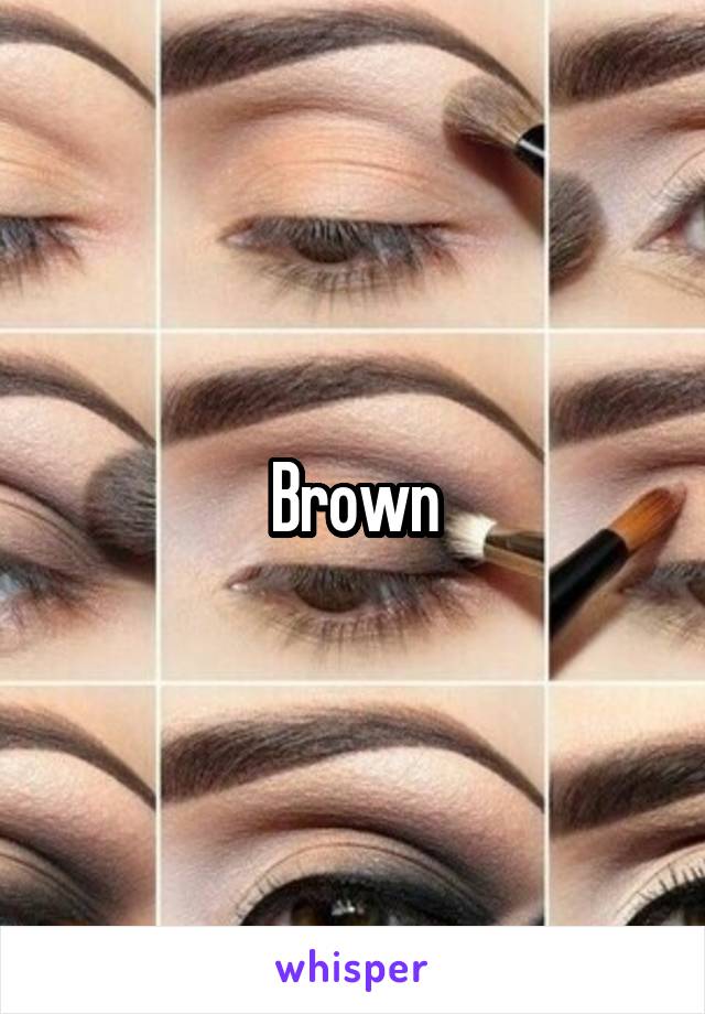 Brown