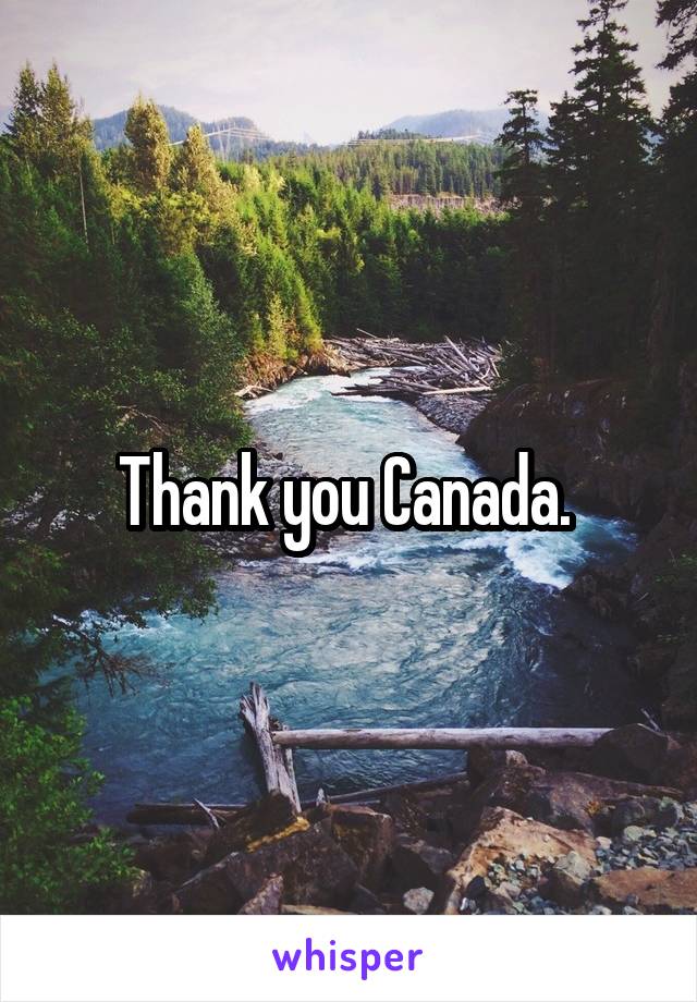 Thank you Canada. 