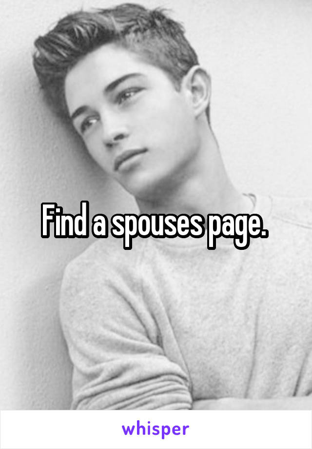 Find a spouses page. 
