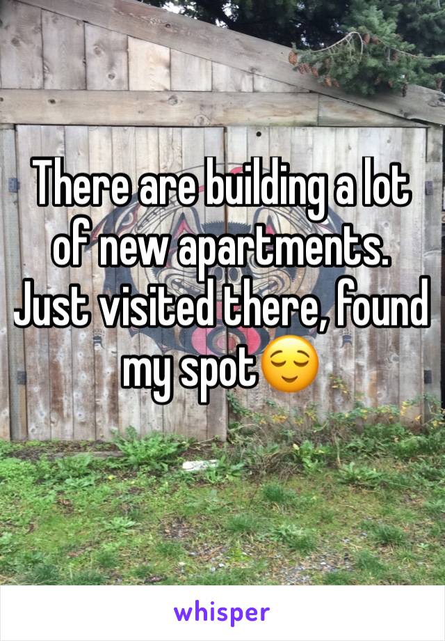 There are building a lot of new apartments. Just visited there, found my spot😌