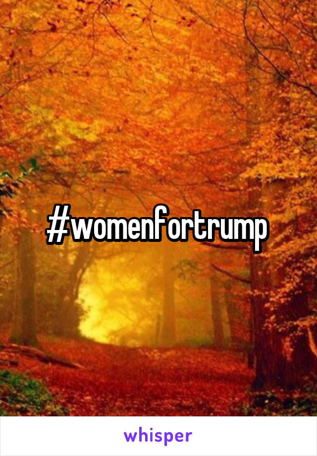 #womenfortrump 