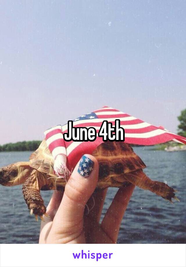 June 4th