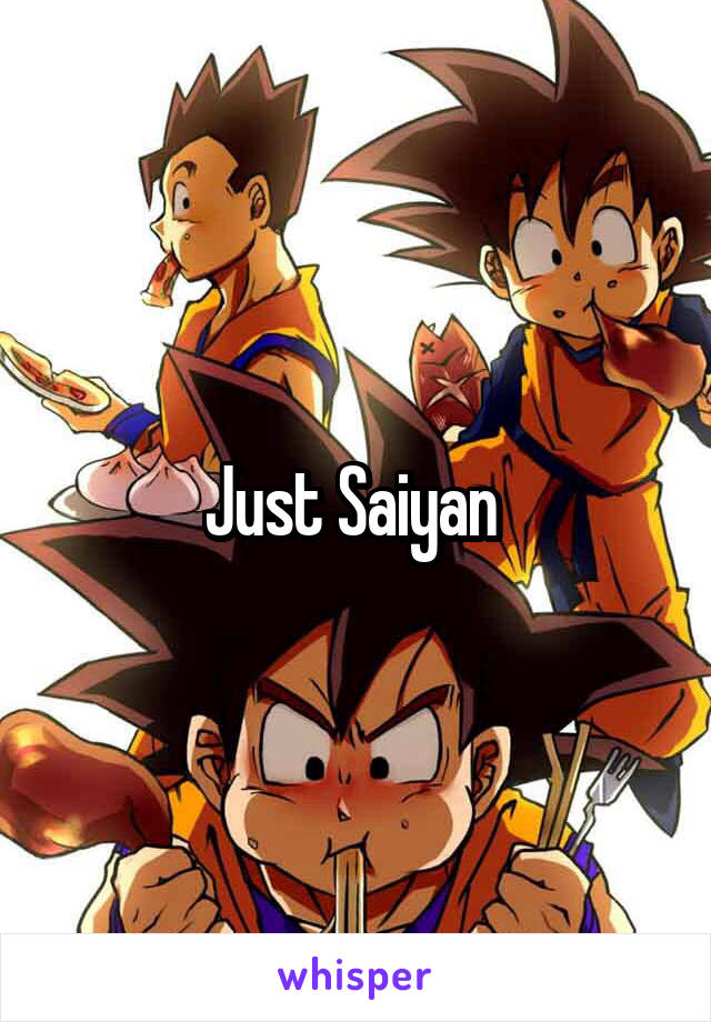 Just Saiyan 