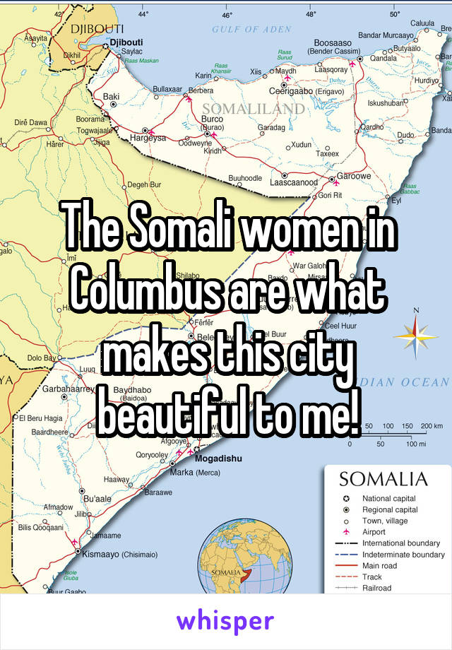 The Somali women in Columbus are what makes this city beautiful to me!