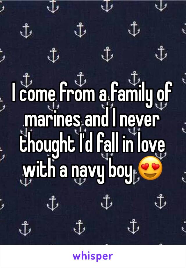 I come from a family of marines and I never thought I'd fall in love with a navy boy 😍