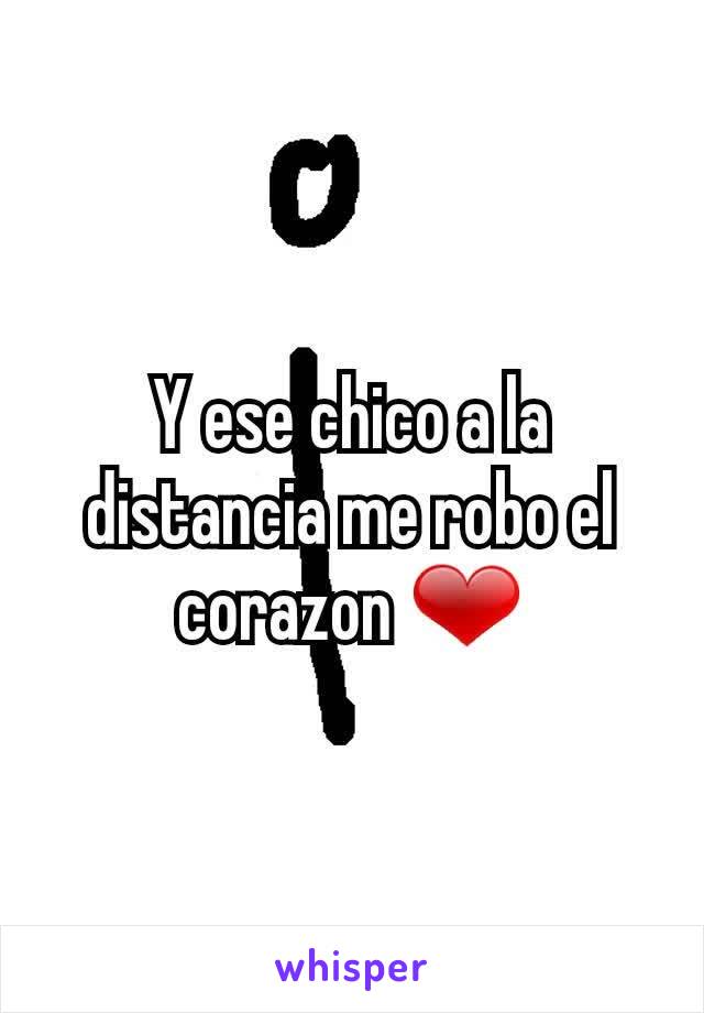 Y ese chico a la distancia me robo el corazon ❤