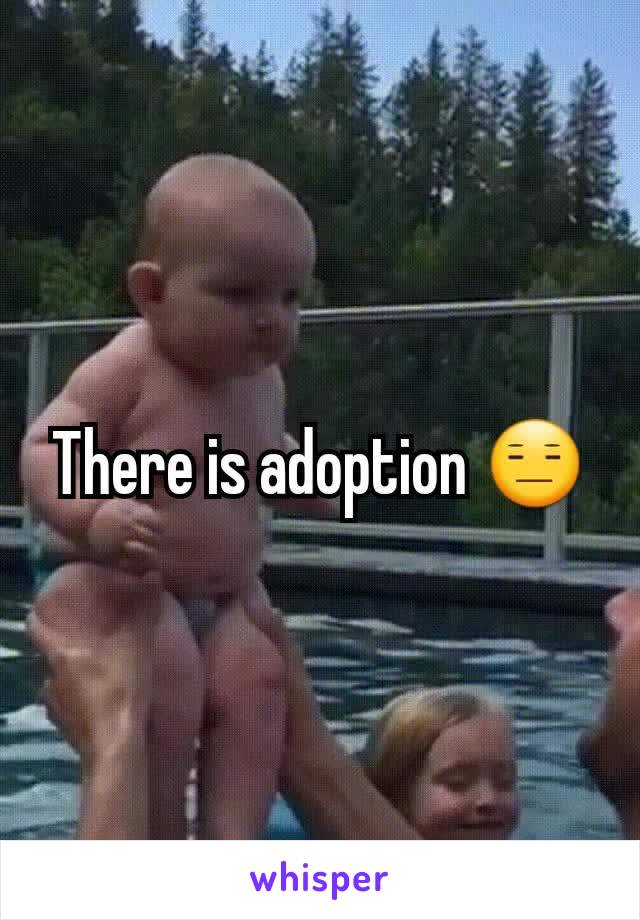 There is adoption 😑