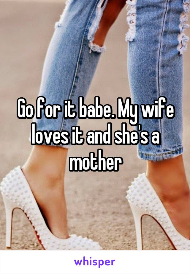 Go for it babe. My wife loves it and she's a mother