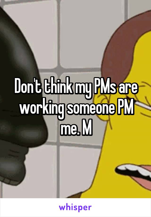 Don't think my PMs are working someone PM me. M