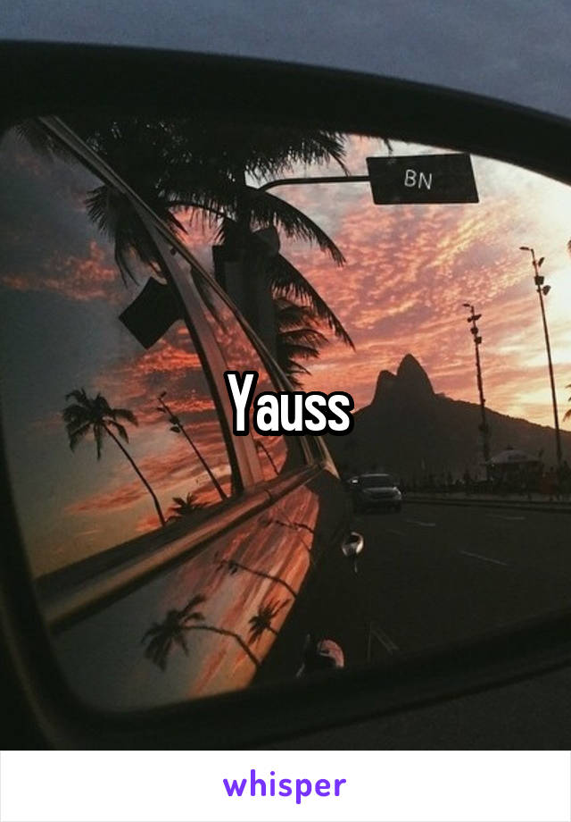 Yauss