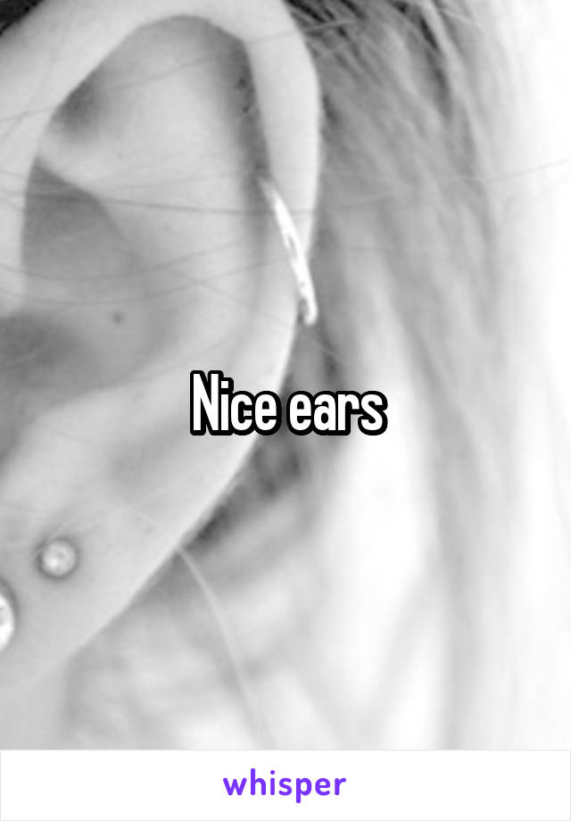 Nice ears