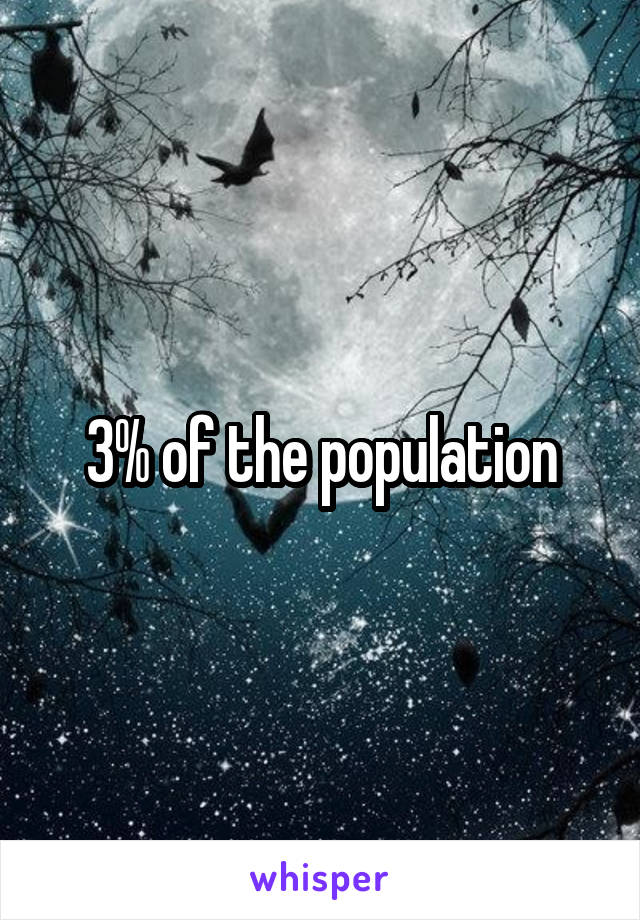 3% of the population