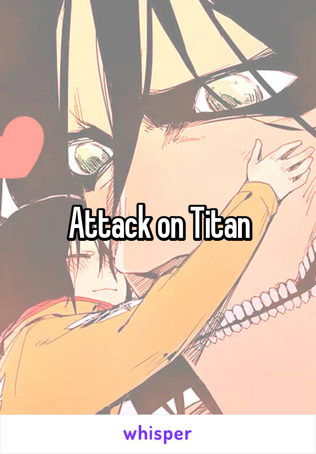 Attack on Titan