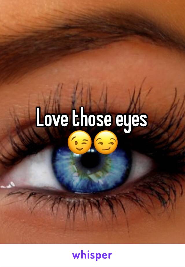 Love those eyes
😉😏