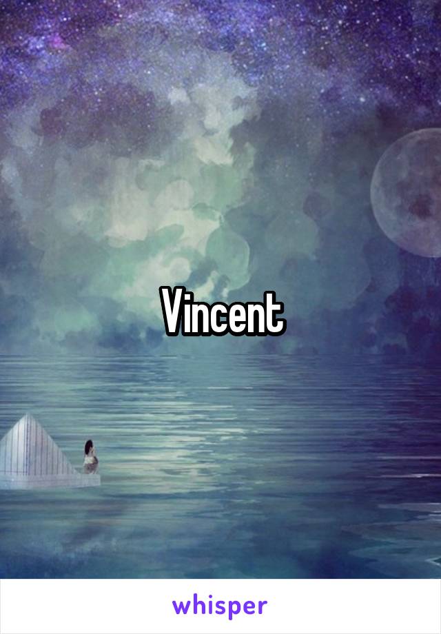 Vincent