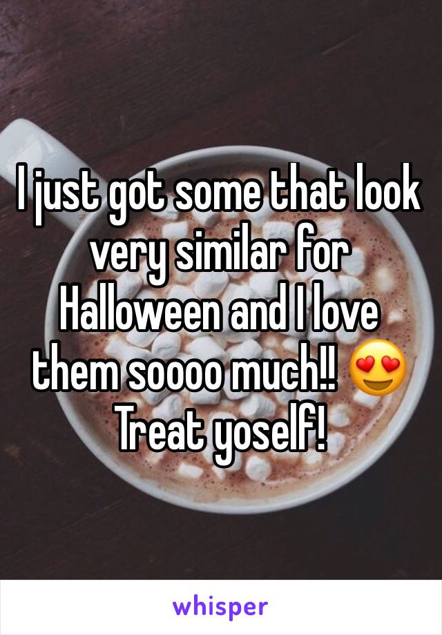 I just got some that look very similar for Halloween and I love them soooo much!! 😍 
Treat yoself!