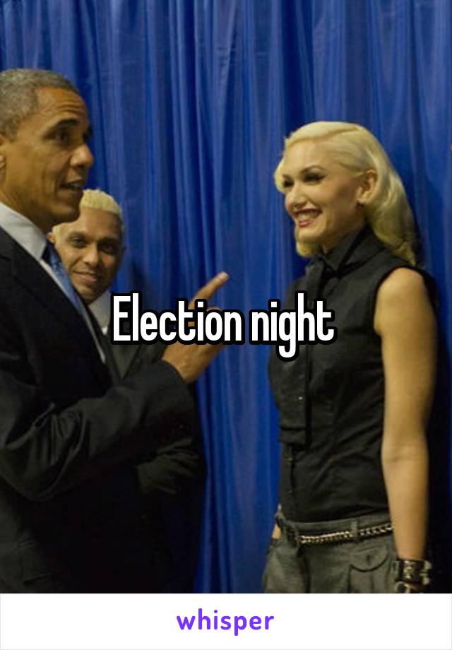 Election night 