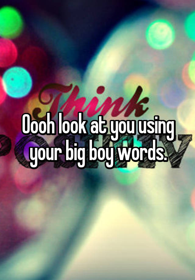 What Are Big Boy Words