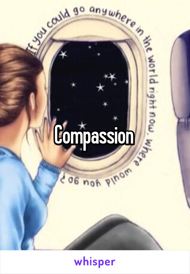 Compassion 