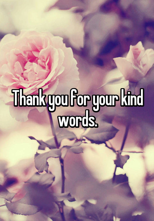 thank-you-for-your-kind-words