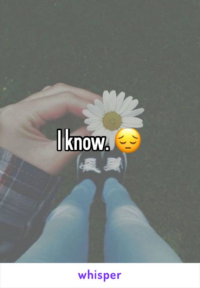 I know. 😔