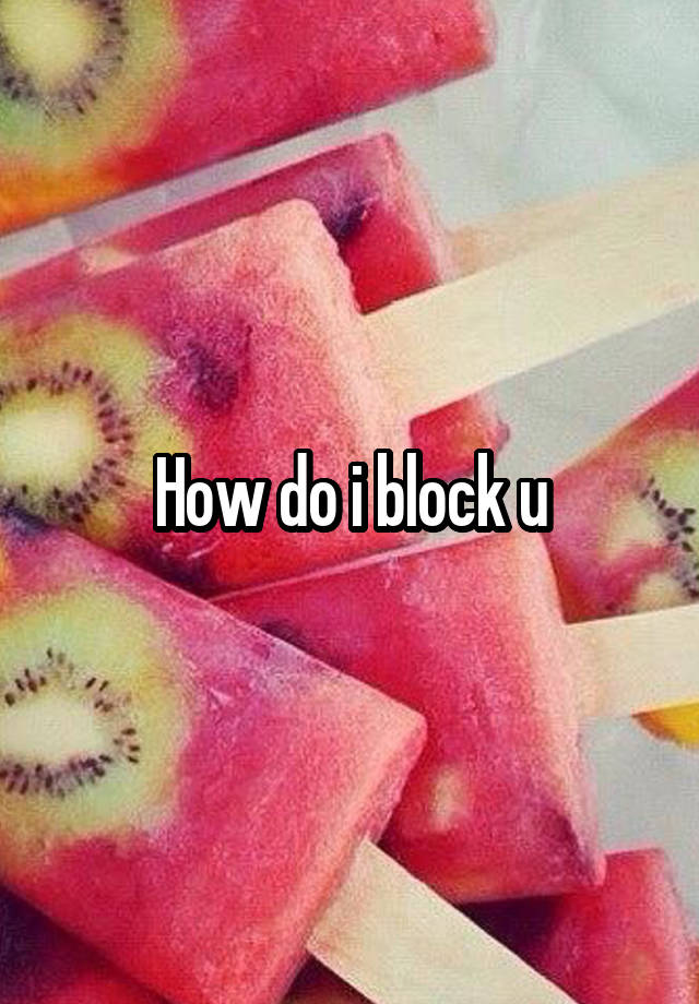 how-do-i-block-u