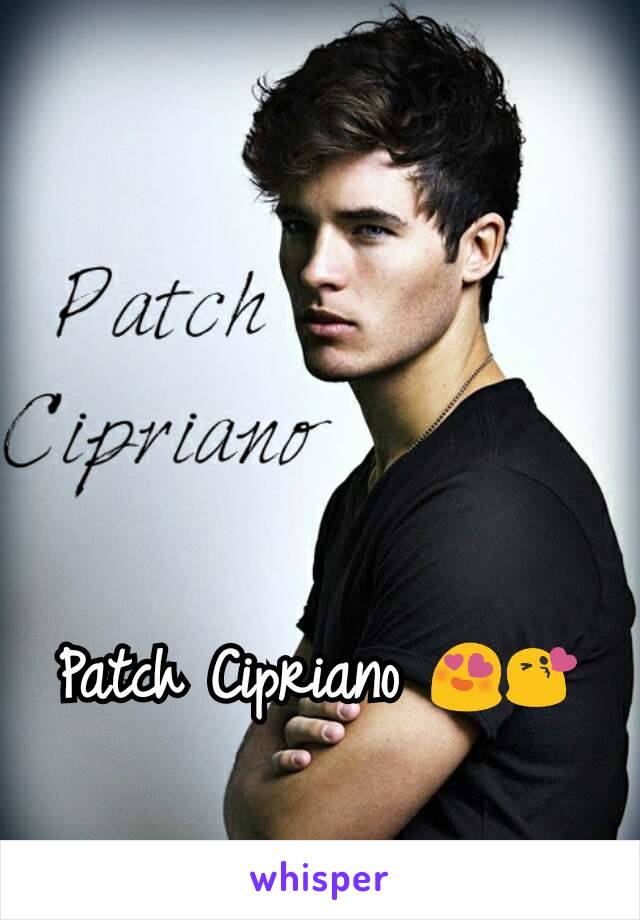 Patch Cipriano 😍😘