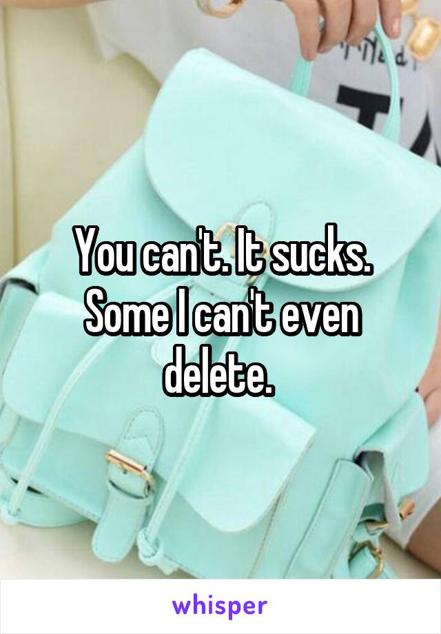 You can't. It sucks. Some I can't even delete. 