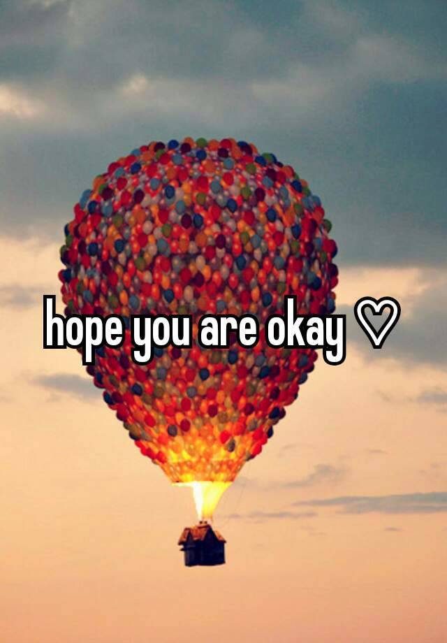 hope-you-are-okay