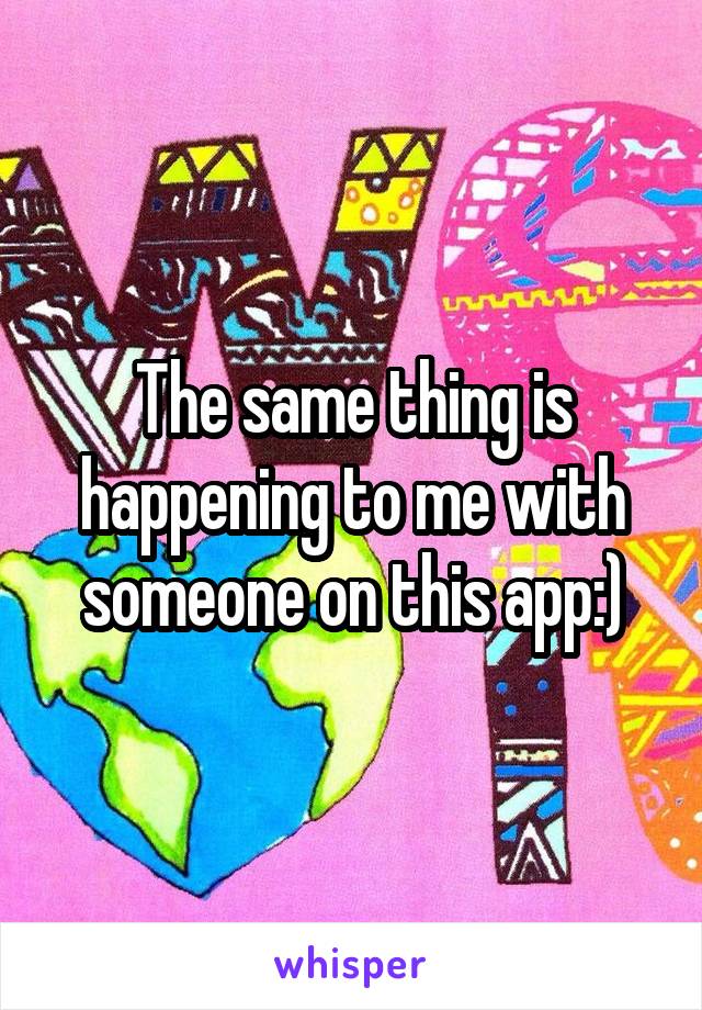 The same thing is happening to me with someone on this app:)