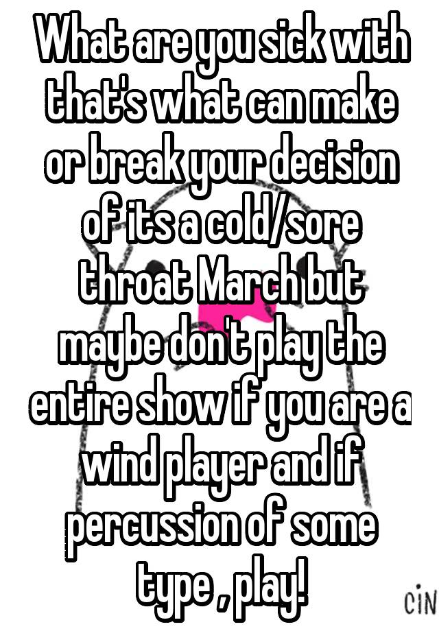 what-are-you-sick-with-that-s-what-can-make-or-break-your-decision-of