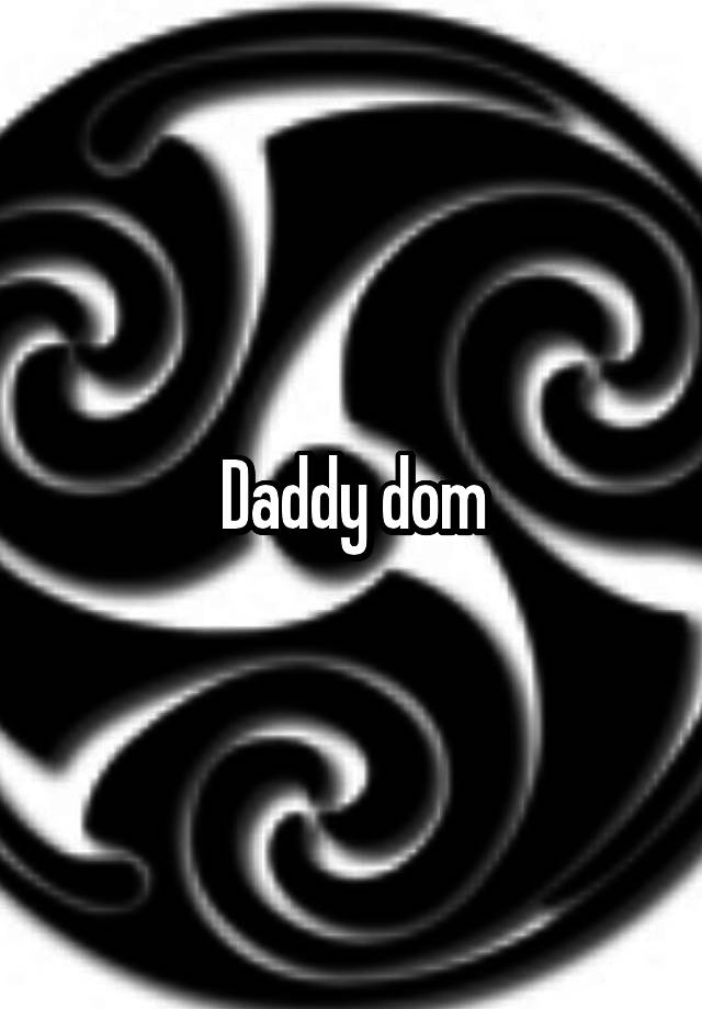 Daddy Dom 