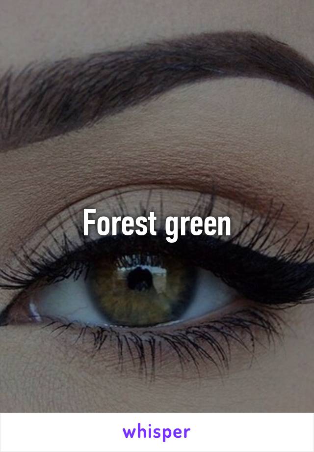 Forest green