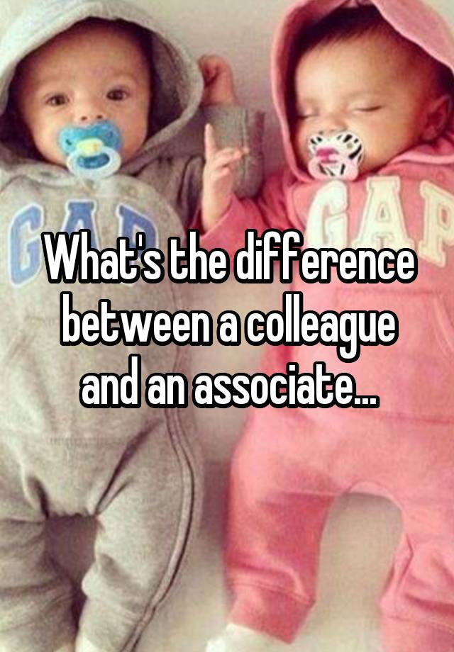 what-s-the-difference-between-a-colleague-and-an-associate