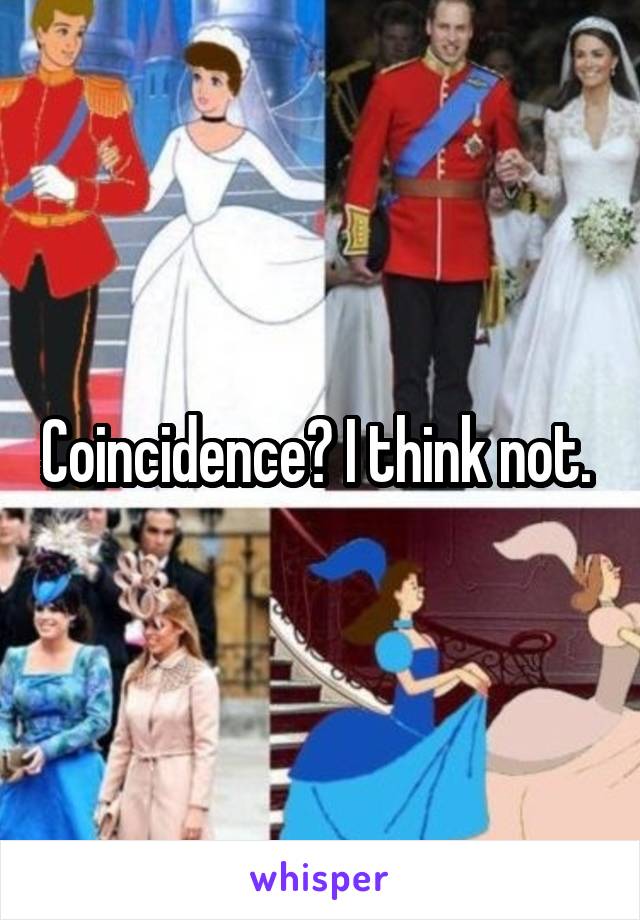 Coincidence? I think not. 