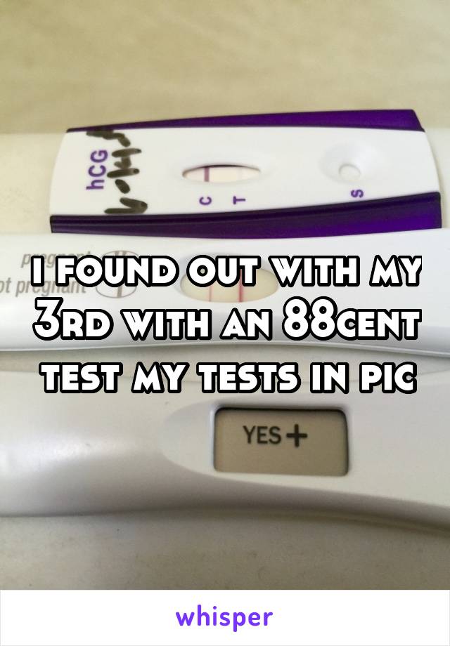 i found out with my 3rd with an 88cent test my tests in pic