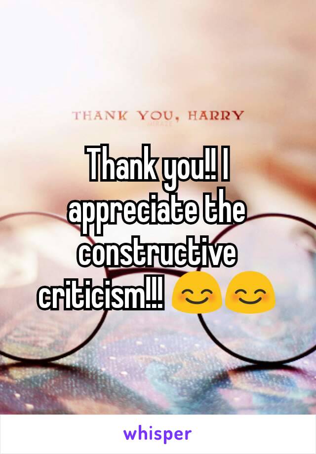Thank you!! I appreciate the constructive criticism!!! 😊😊