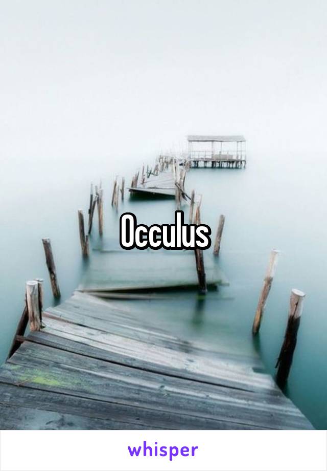 Occulus
