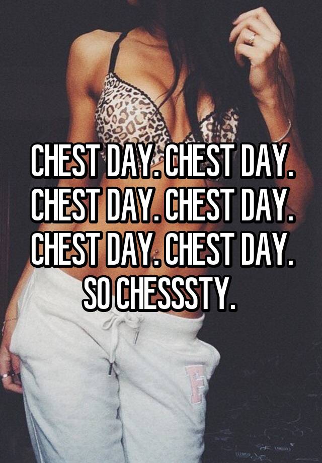 chest-day-chest-day-chest-day-chest-day-chest-day-chest-day-so