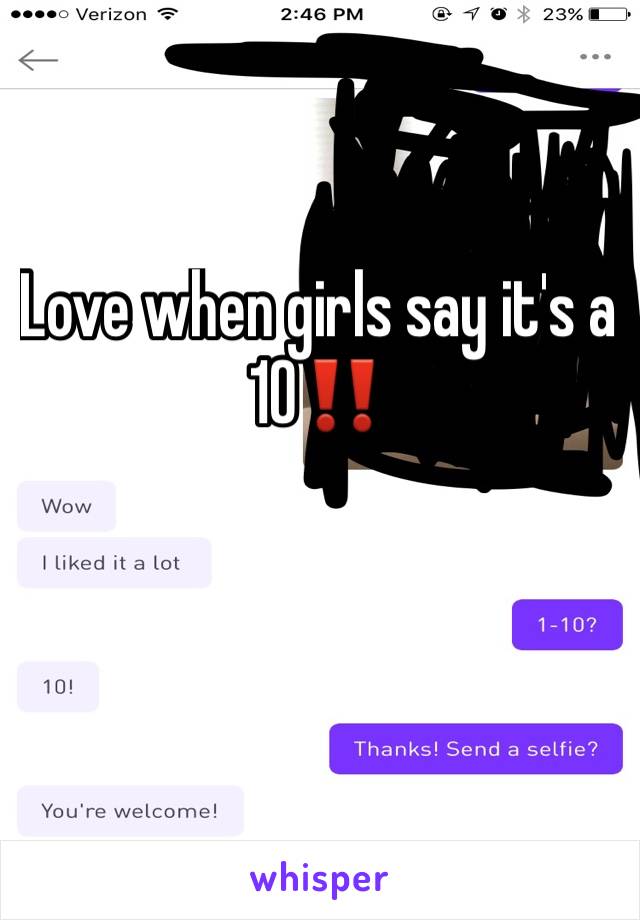 Love when girls say it's a 10‼️