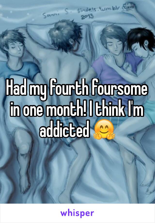 Had my fourth foursome in one month! I think I'm addicted 🤗