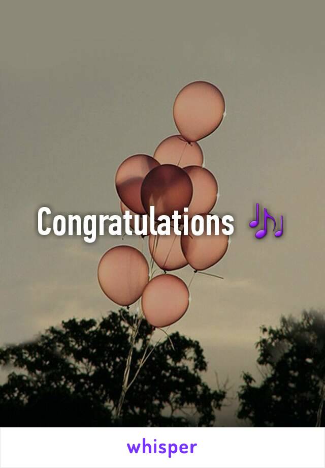 Congratulations 🎶